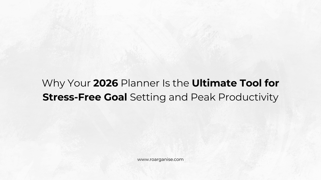 Why Your 2026 Planner Is the Ultimate Tool for Stress-Free Goal Setting and Peak Productivity