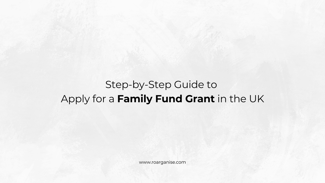 Step-by-Step Guide to Apply for a Family Fund Grant