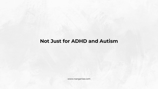 Not Just for ADHD and Autism
