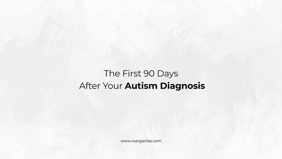 The First 90 Days After Your Autism Diagnosis