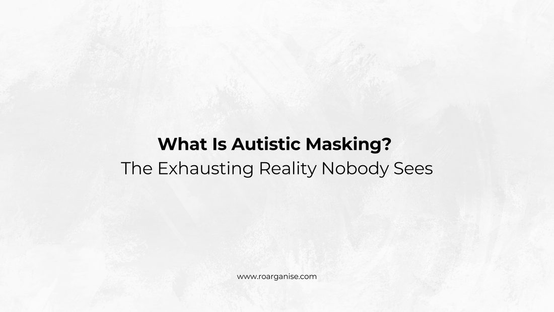What Is Autistic Masking? The Exhausting Reality Nobody Sees