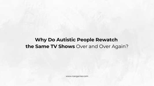 Why Do Autistic People Rewatch the Same TV Shows Over and Over Again?