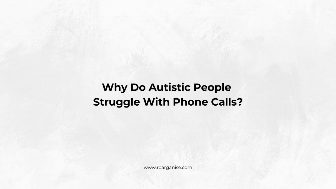 Why Do Autistic People Struggle With Phone Calls?