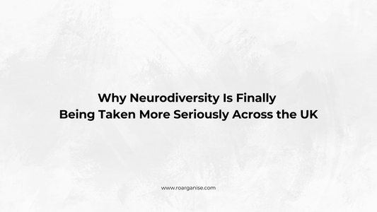 Why Neurodiversity Is Finally Being Taken More Seriously Across the UK