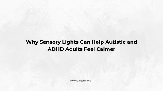 Why Sensory Lights Can Help Autistic and ADHD Adults Feel Calmer