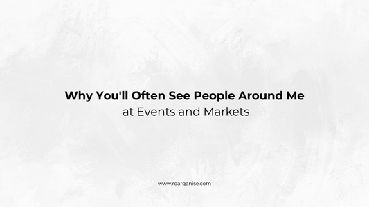 Why You'll Often See People Around Me at Events and Markets